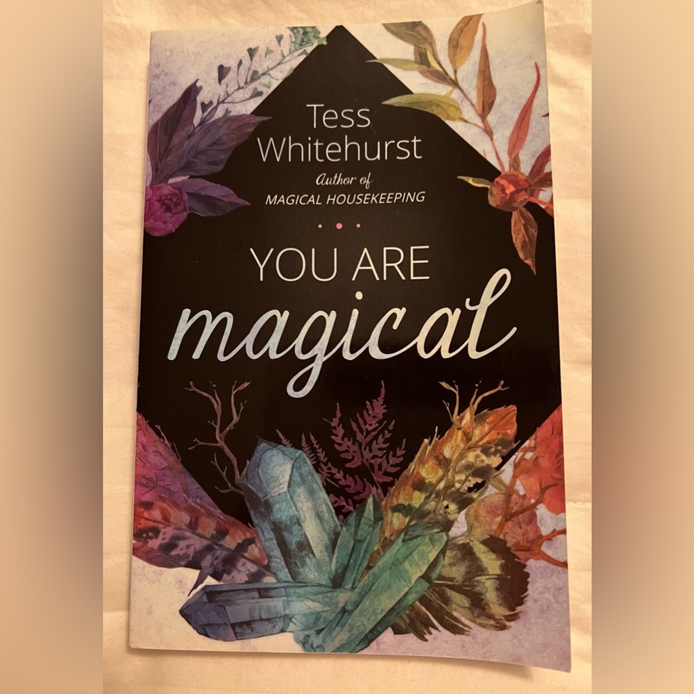 You Are Magical paperback book by Tess Whitehurst
